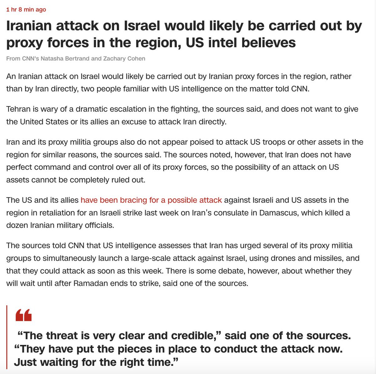 CNN reports that U.S. intelligence assesses that Iran has urged several of its proxy militia groups to simultaneously launch a large-scale attack against Israel, using drones and missiles, and that they could attack as soon as this week.
