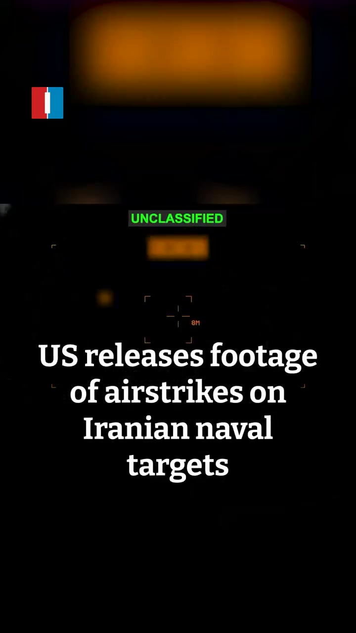 The United States released footage showing airstrikes on Iranian naval targets that it said were threatening international shipping in and near the Strait of Hormuz