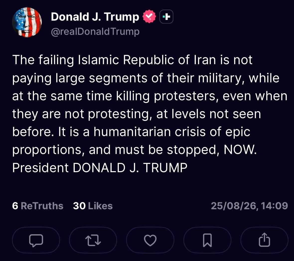 Trump says Iran is failing to pay large segments of its military while killing protesters and others at unprecedented levels, calling it a humanitarian crisis of epic proportions that must be stopped, NOW